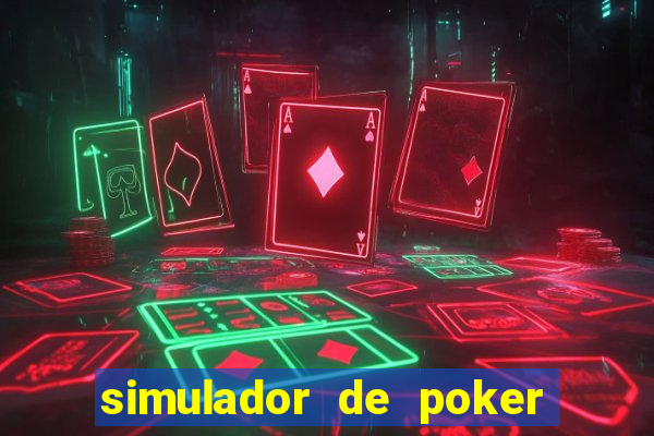 simulador de poker texas holdem gratis